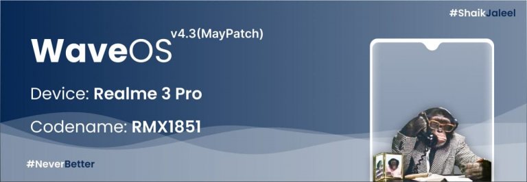 Wave OS with Android 11 For Realme 3 Pro/X Lite (RMX1851) 1 Wave OS realme 3 pro